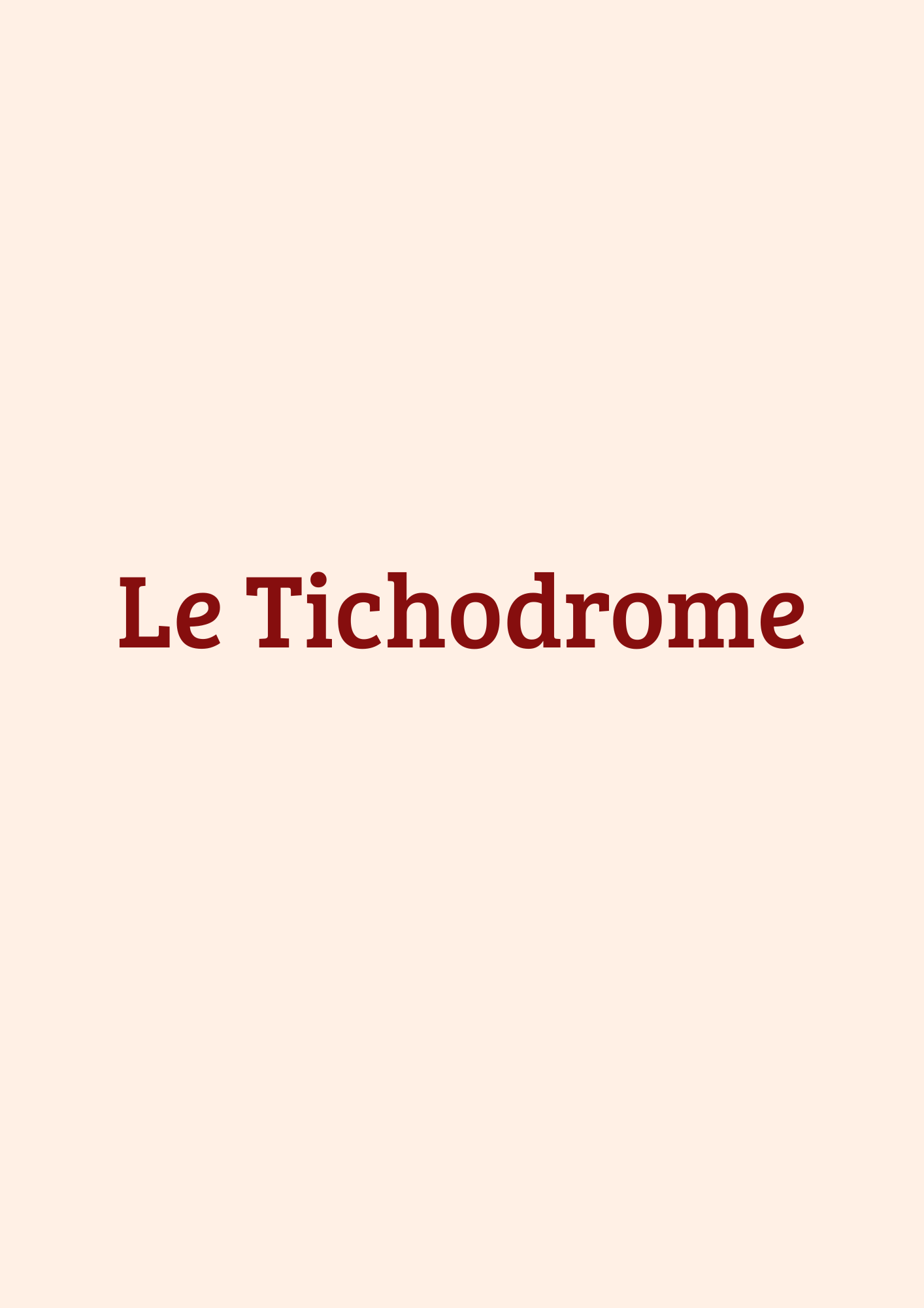 Le Tichodrome